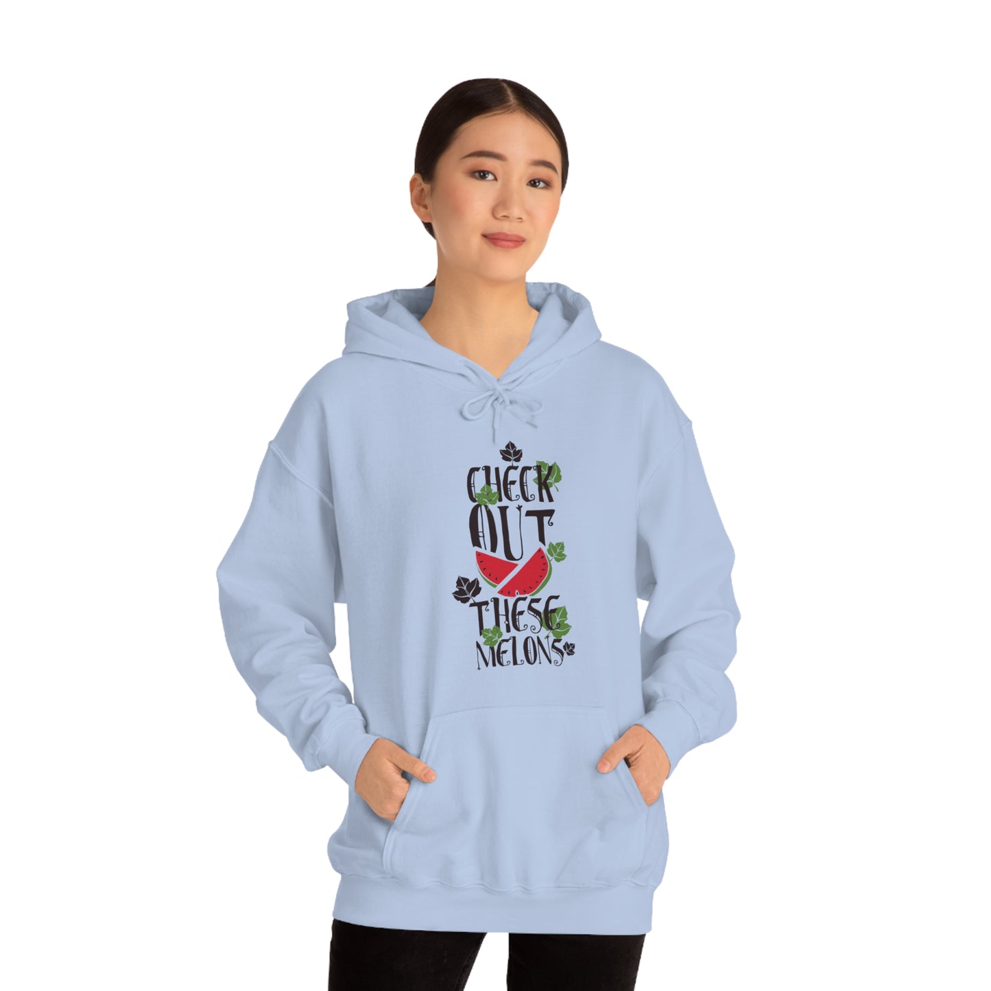 Check Out These Melons Hoodie