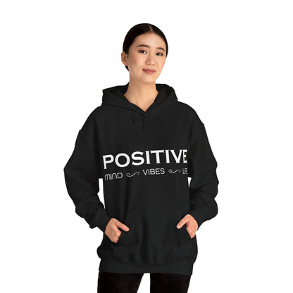 Positive mind vibes and life Hoodie