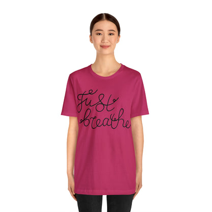 Just Breathe T-Shirt