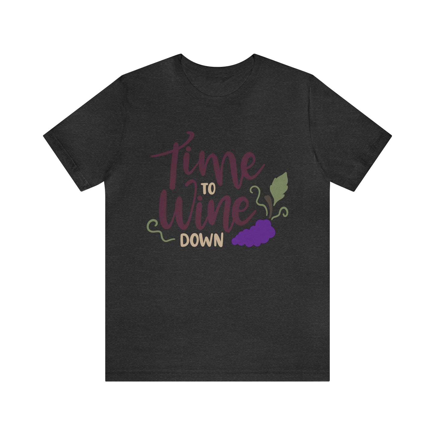 Time_to_wine_down T-Shirt