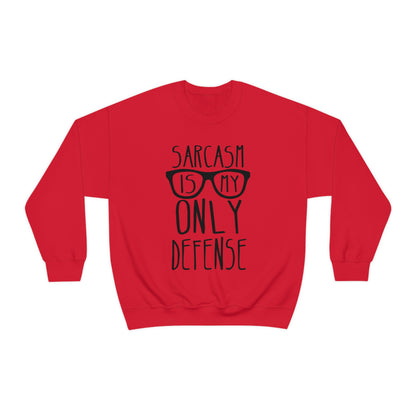 Sarcasm is my Only Defense Crewneck Sweatshirt