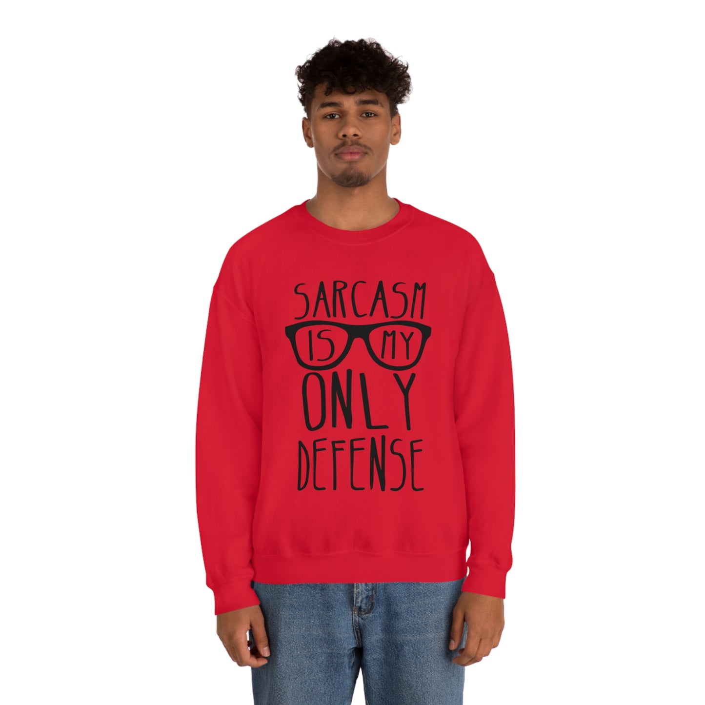 Sarcasm is my Only Defense Crewneck Sweatshirt