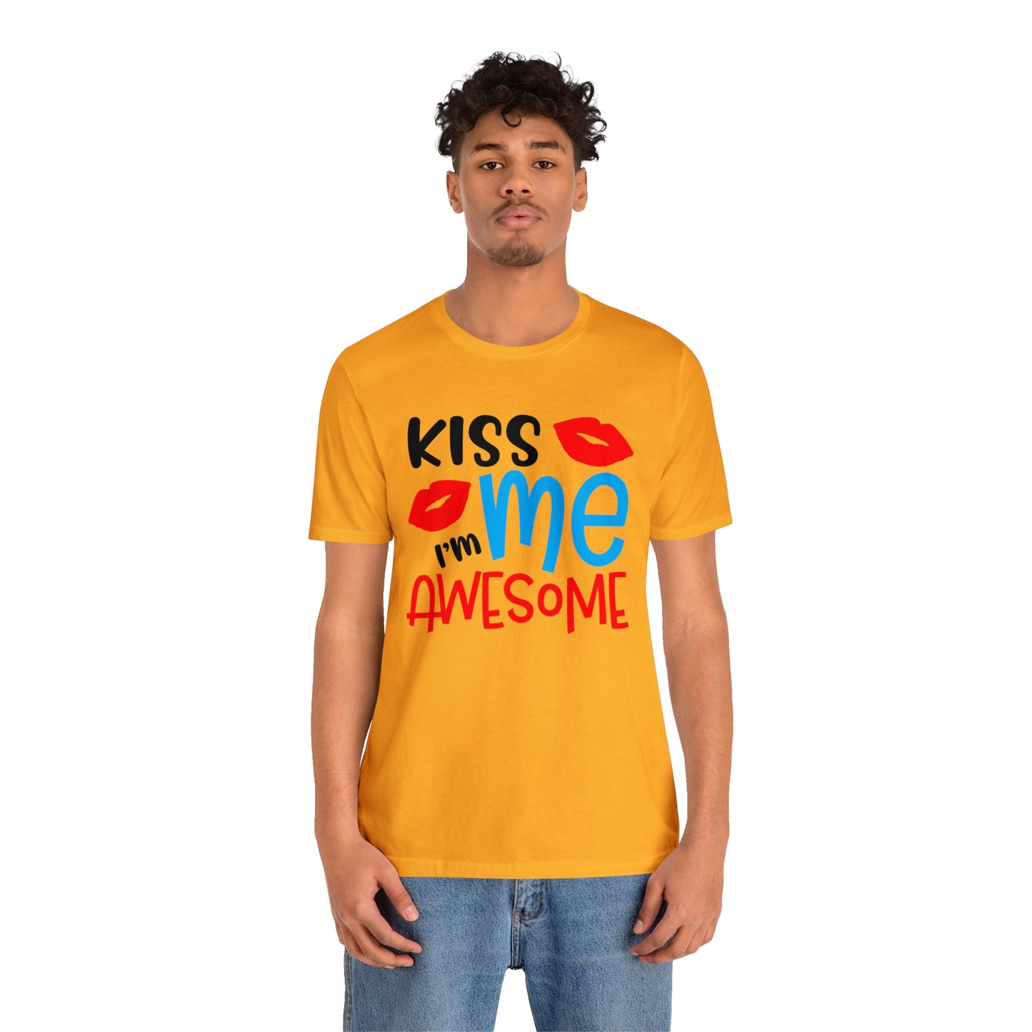 Kiss Me I'm Awesome T-Shirt