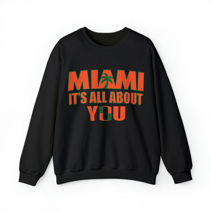 Miami is all about you Crewneck Sweatshirt