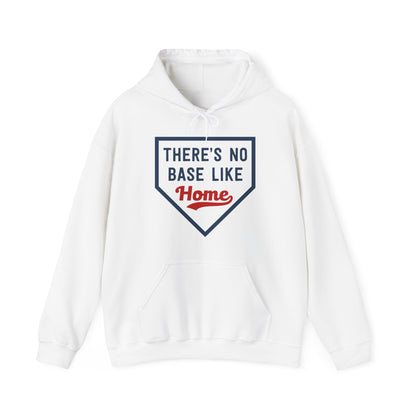 There's No Base Like Home Hoodie