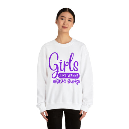 Girls Just Wanna Have Guns Crewneck Sweatshirt