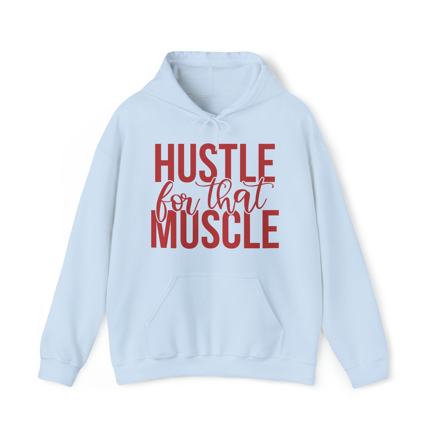 Hustle for the Muscle Hoodie