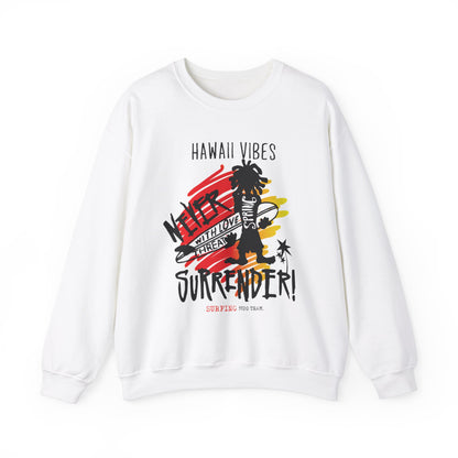 Hawaii Vibe Never Surrender Crewneck Sweatshirt