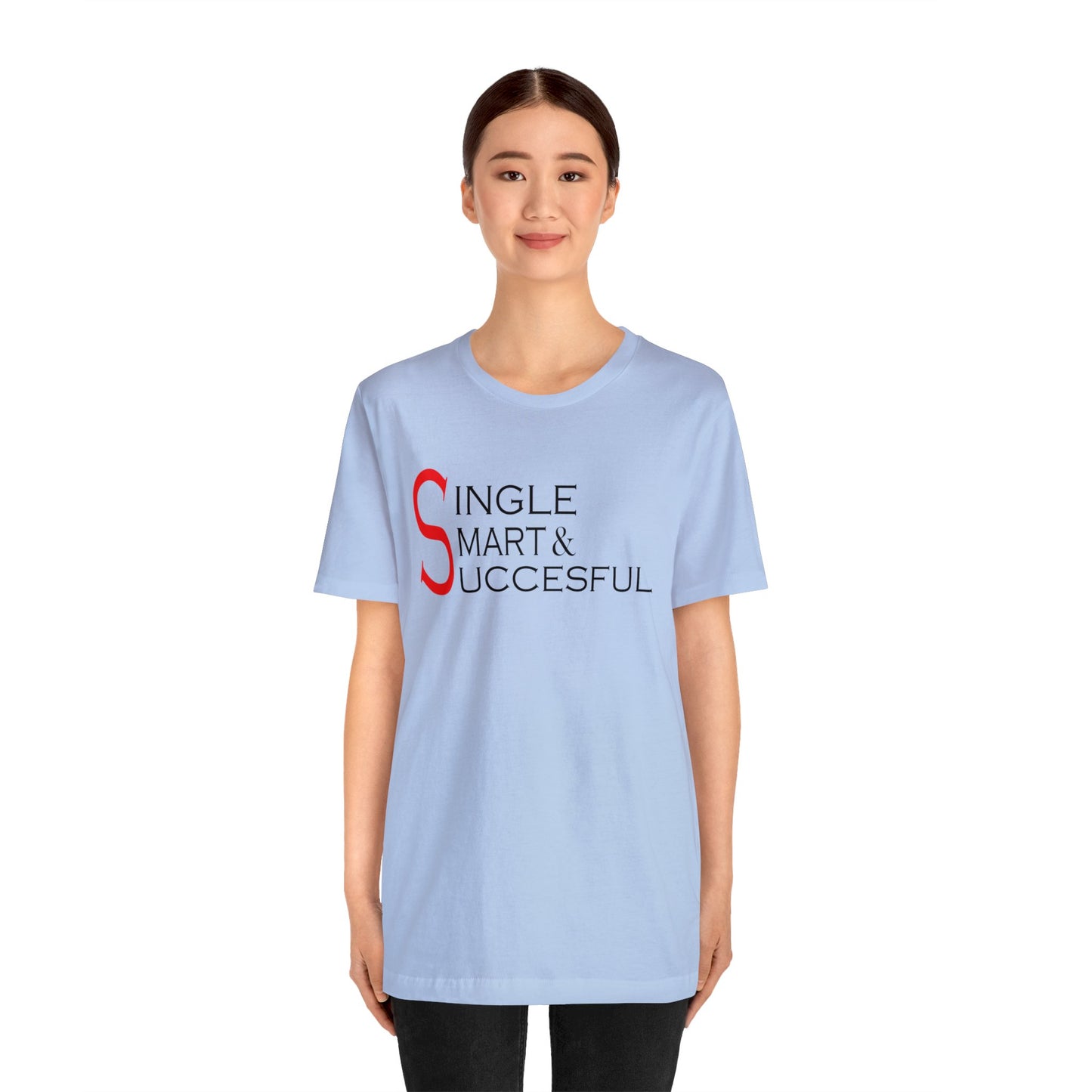 Single smart & successful T-Shirt