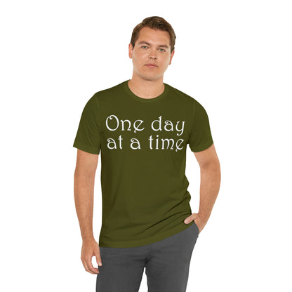 One-Day-at-a-time T-Shirt