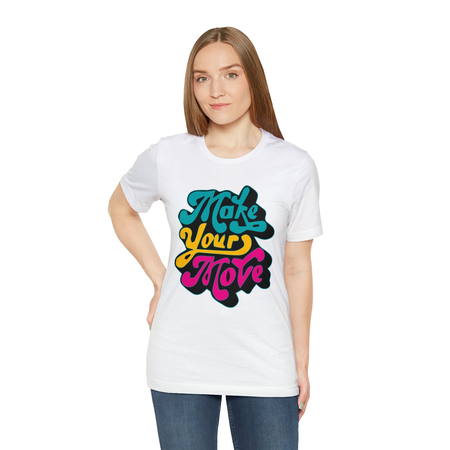 Make your move Unisex Tee shirt