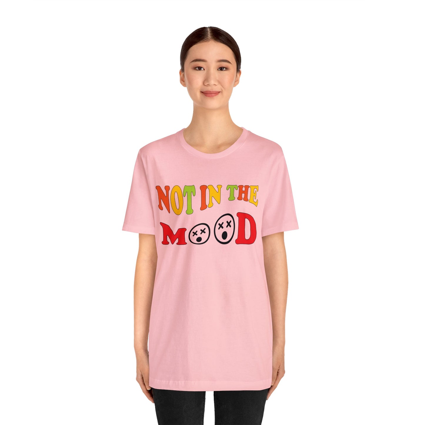 Not in the mood T-Shirt