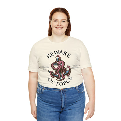 Beware Octopus T-Shirt