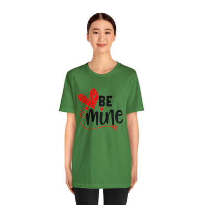 Be mine hearted T-Shirt