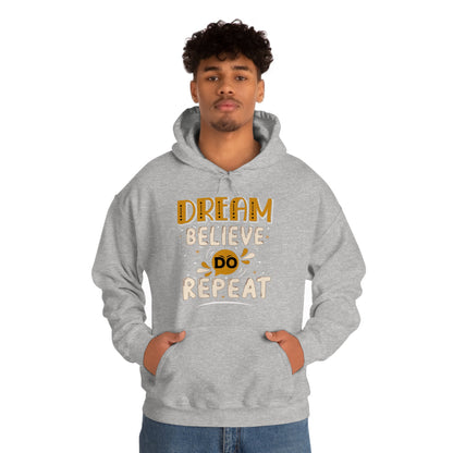 Dream Believe Do Repeat Hoodie