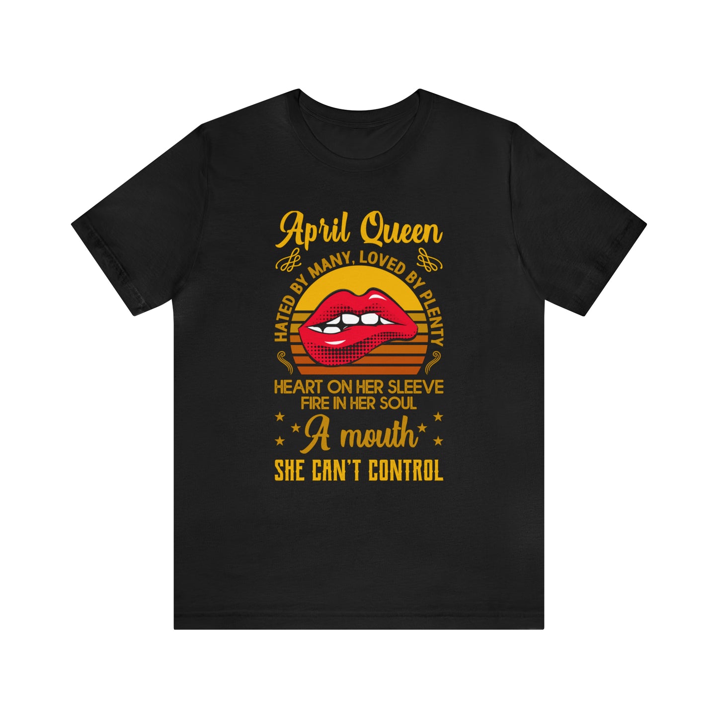 April Queen T-Shirt