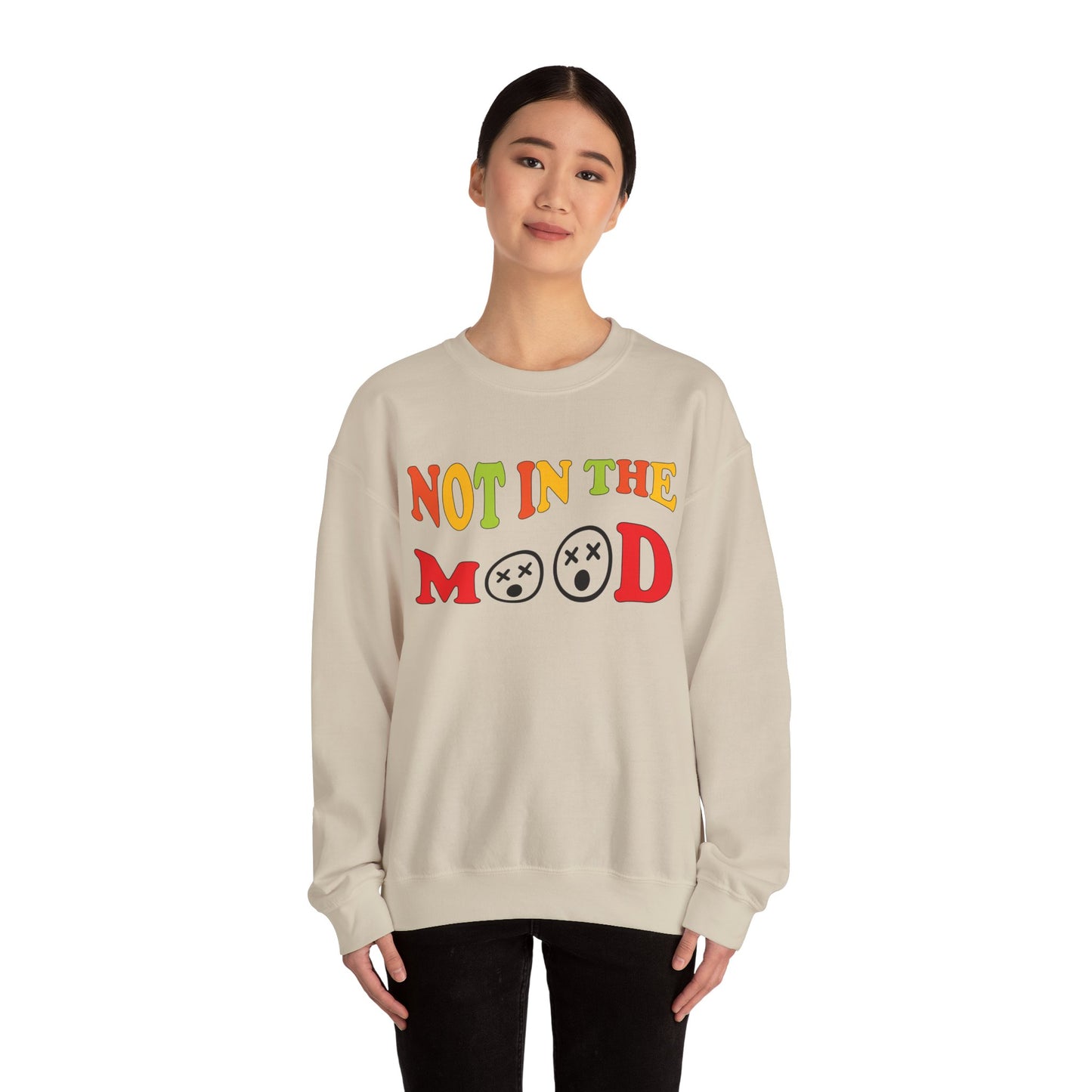 Not in the mood Crewneck Sweatshirt