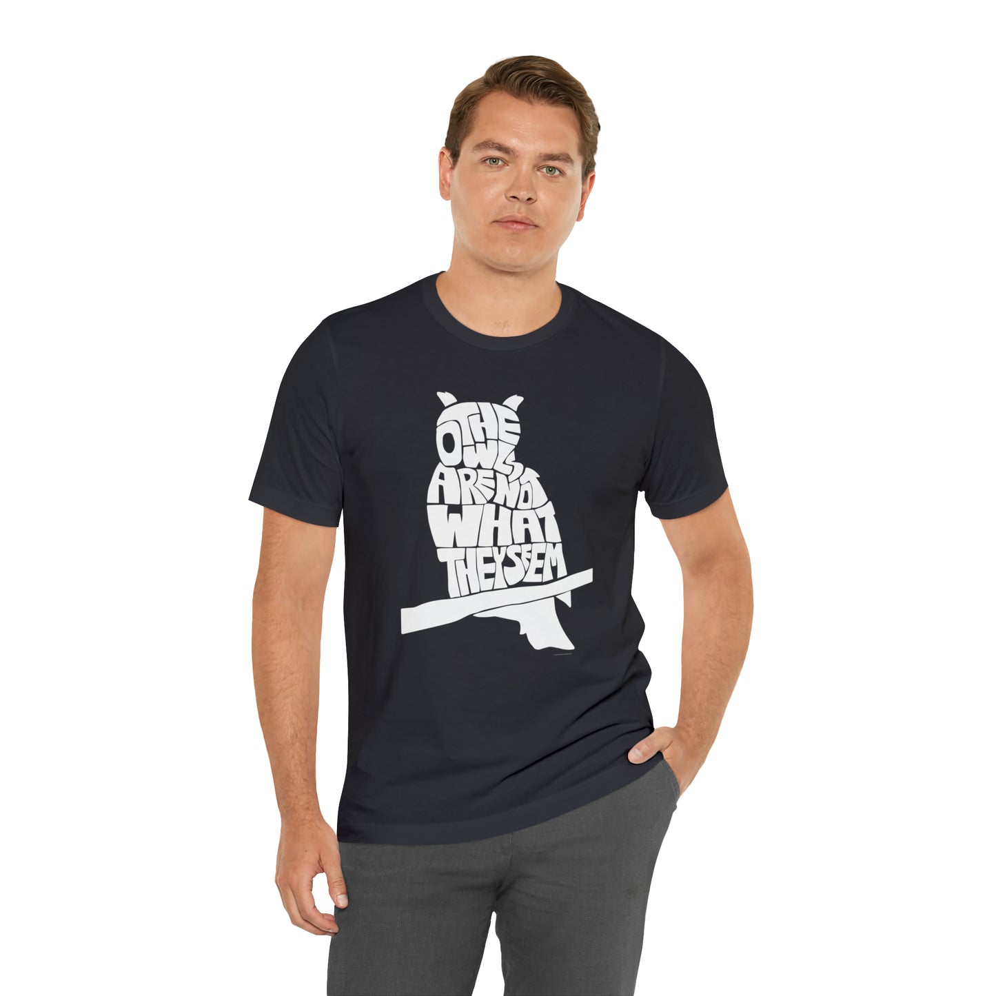 The Owls Are Not What They Seem T-Shirt