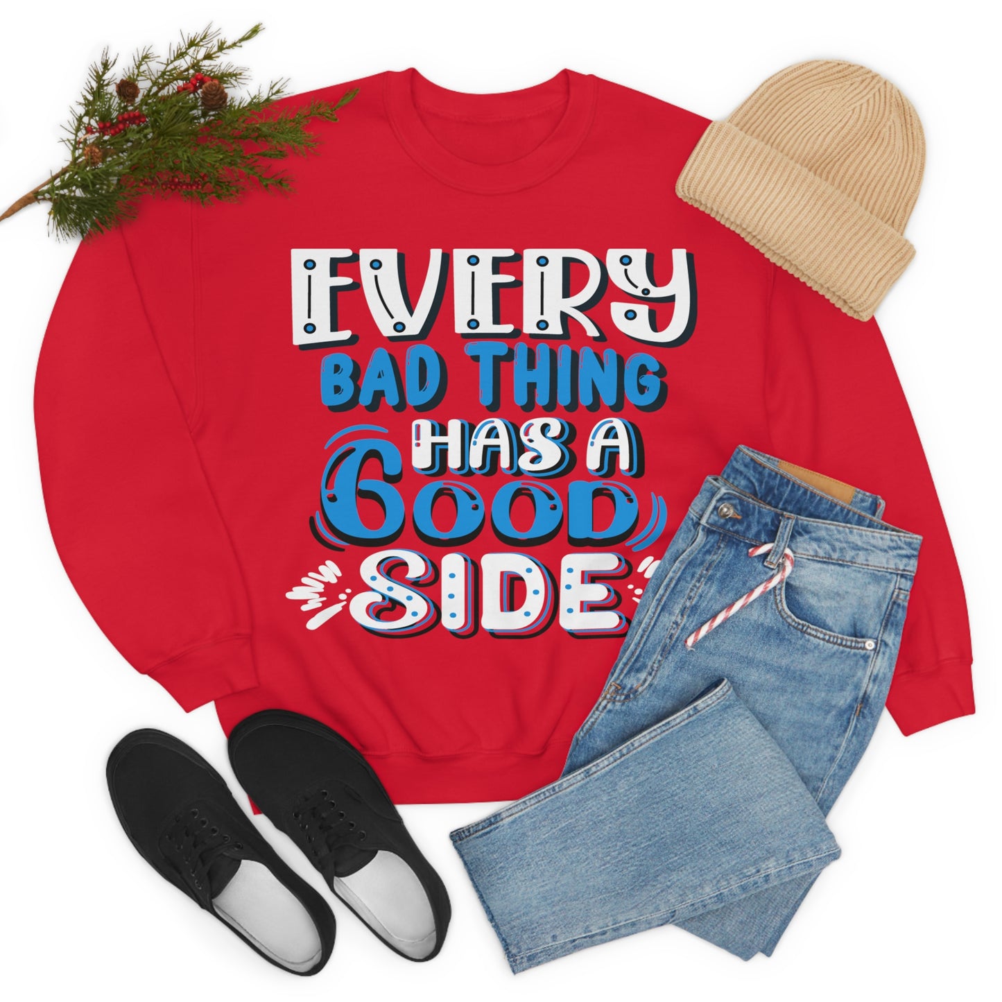 Every Bad Thing Has A Good Side Crewneck Sweatshirt