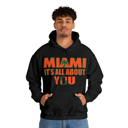 Miami is all about you Hoodie