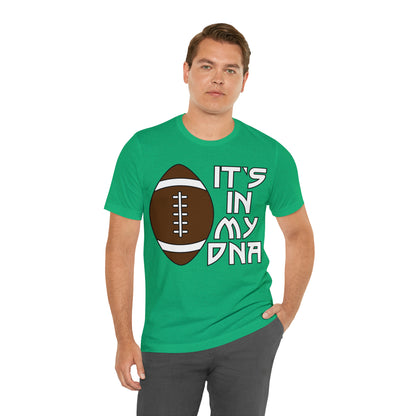 Football is in my DNA T-Shirt