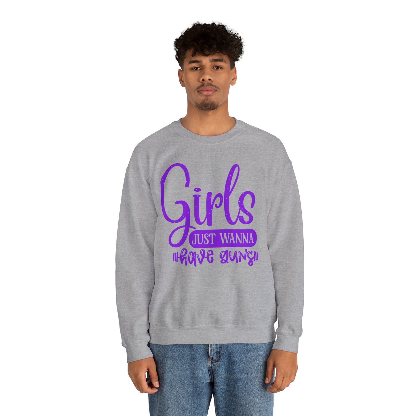 Girls Just Wanna Have Guns Crewneck Sweatshirt