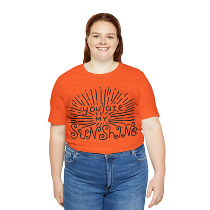 You are my sunshine T-Shirt