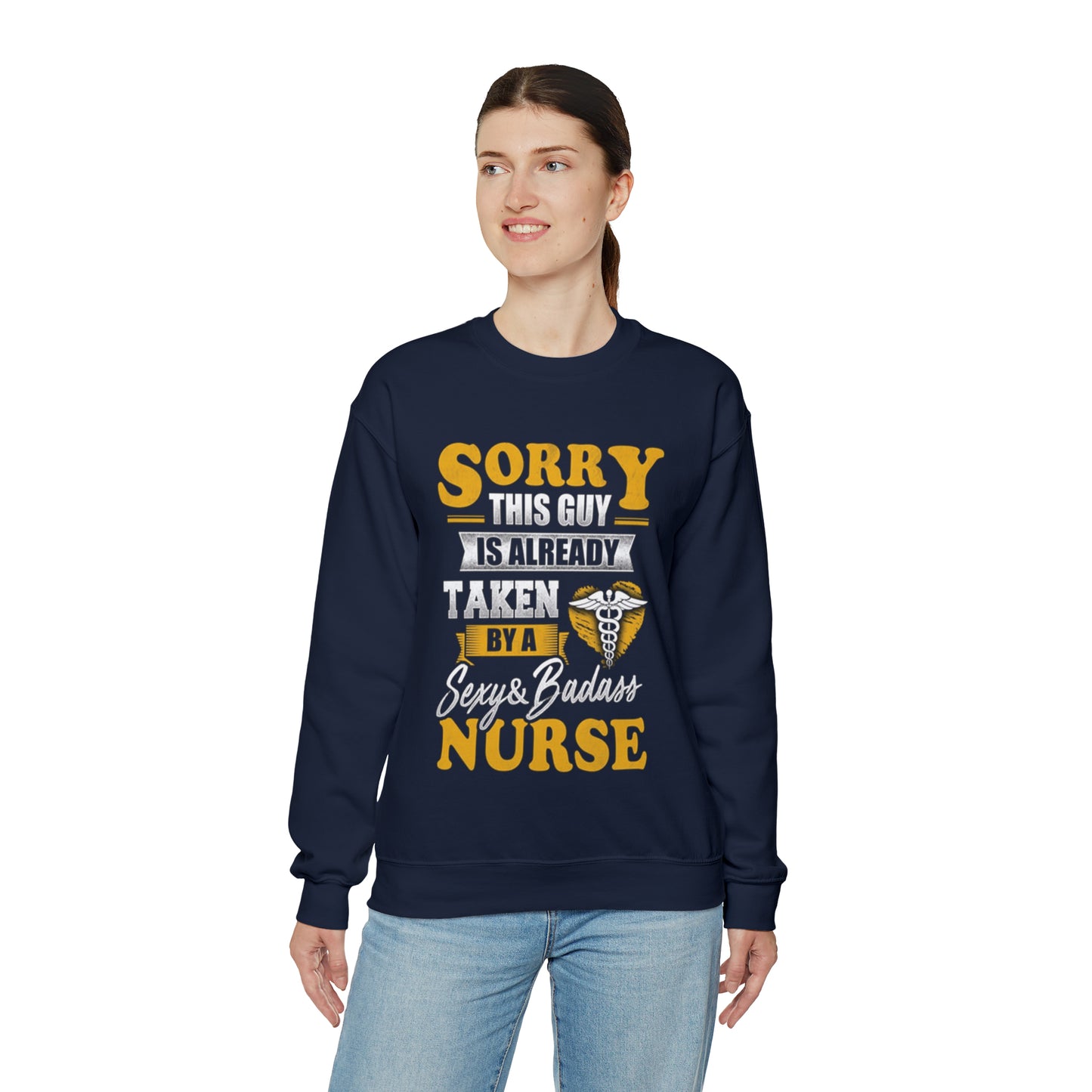 Sorry I'm taken by a bad ass nurse Crewneck Sweatshirt