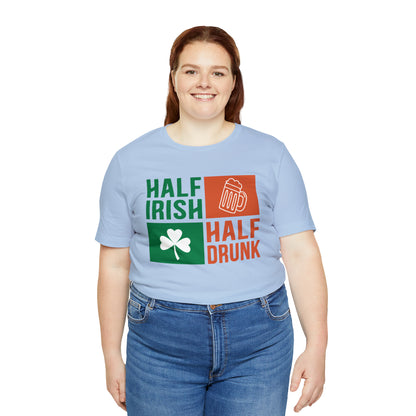 Half Irish half drunk T-Shirt