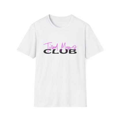 Tired Moms Club  T-Shirt