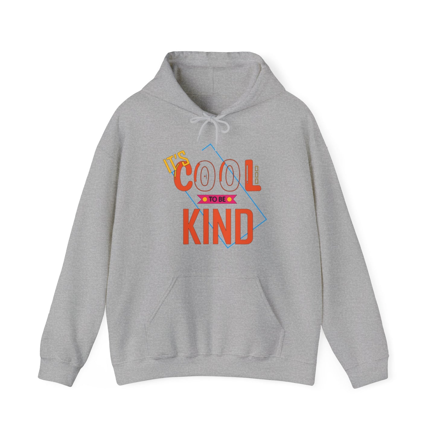 It's cool to be kind Hoodie