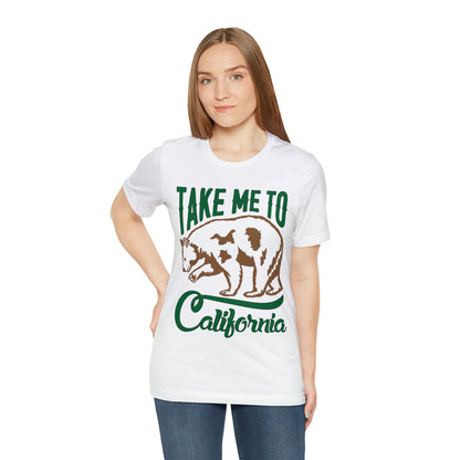 Take me to California T-Shirt