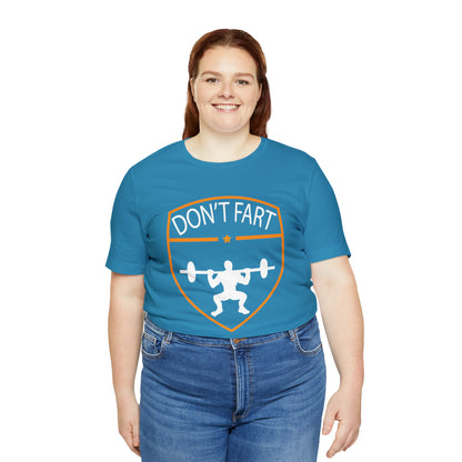 Don't fart T-Shirt