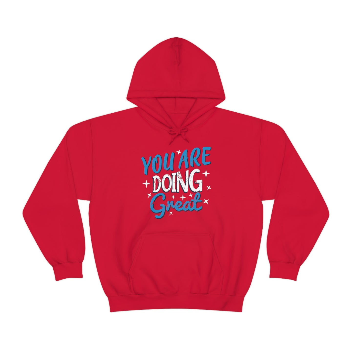 You Are Doing Great Hoodie