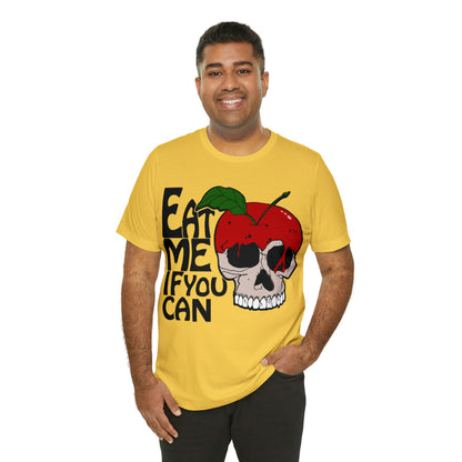 Eat me if you can T-Shirt