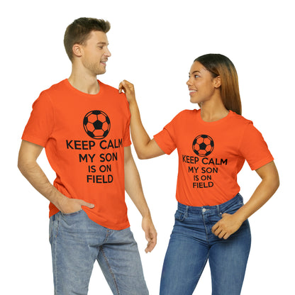 Keep calm my son is on the field T-Shirt