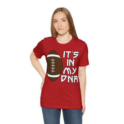 Football is in my DNA T-Shirt