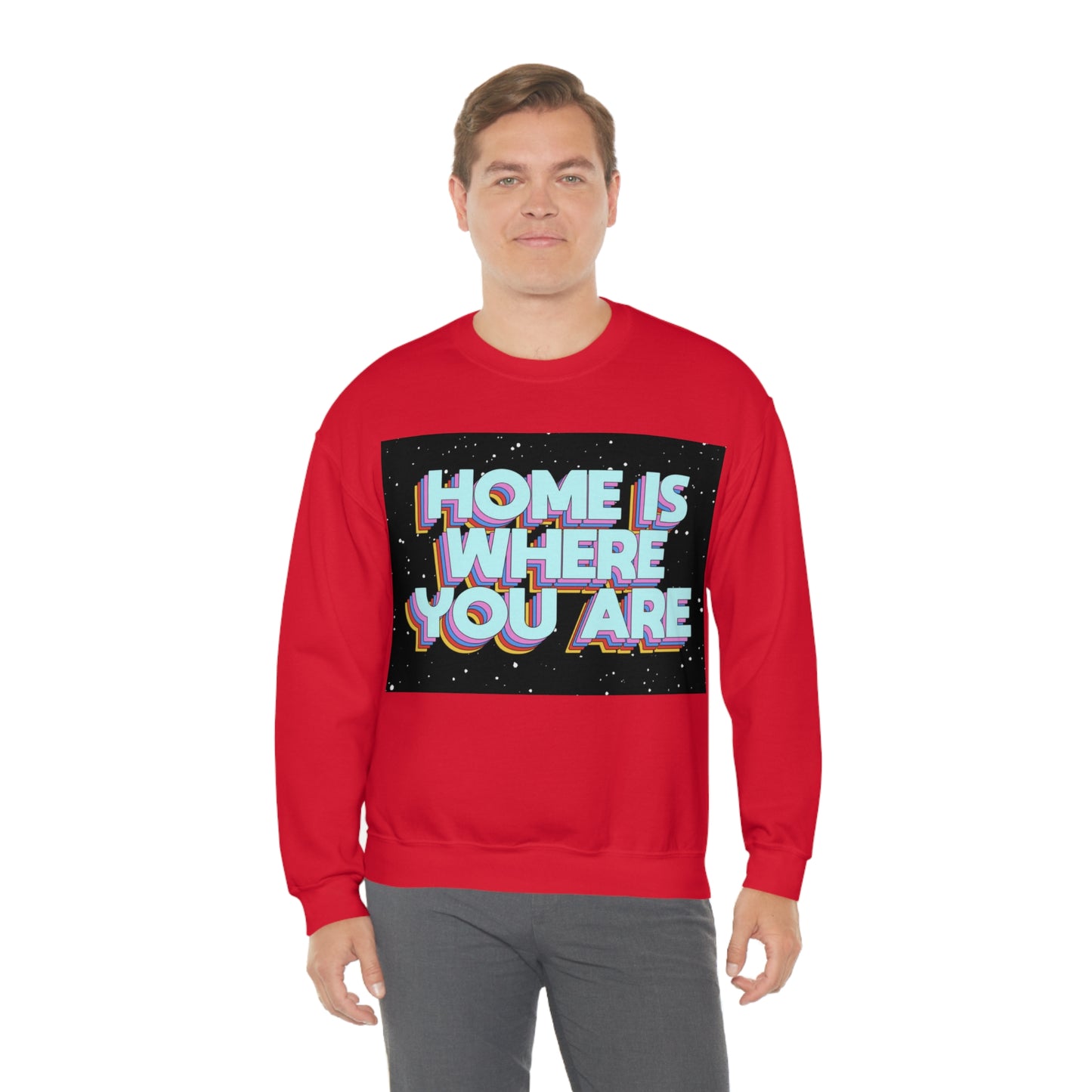 Home is Where you are Crewneck Sweatshirt