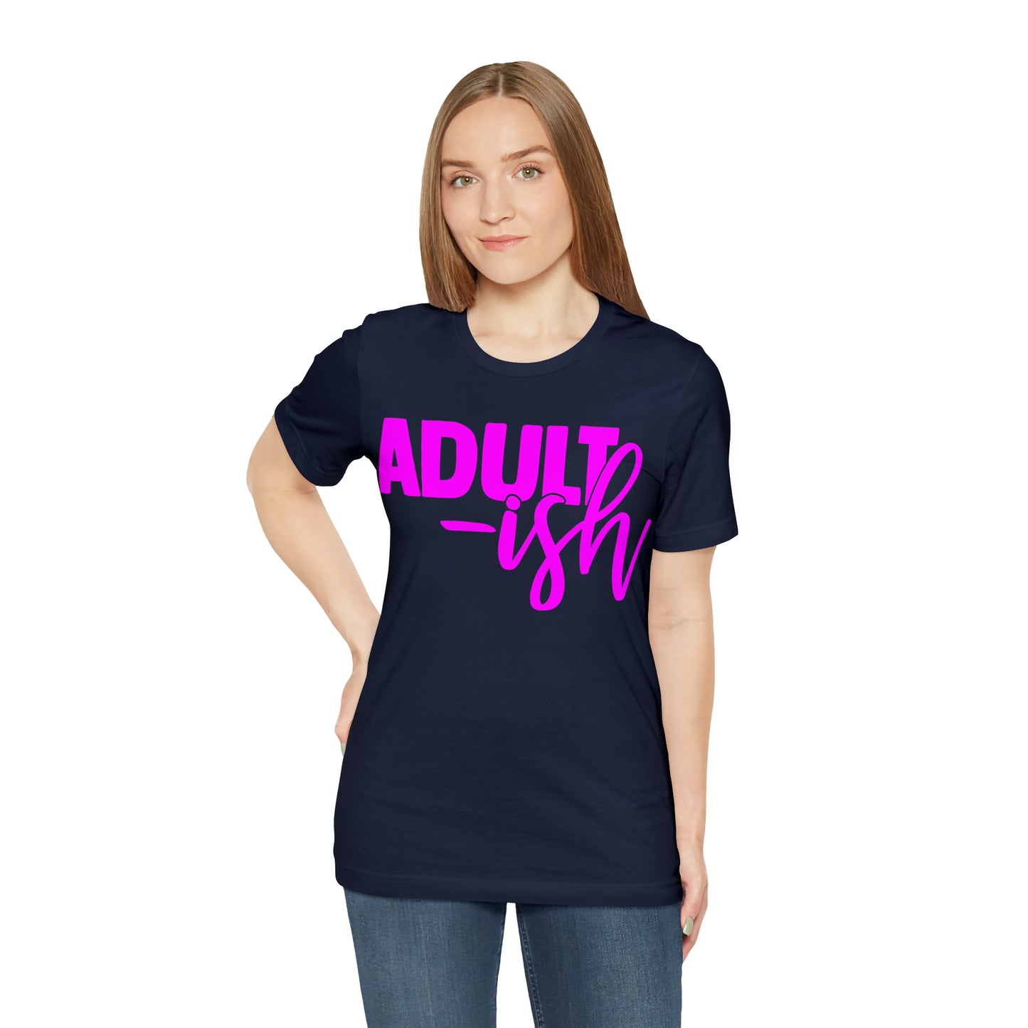 Adult-ish T-Shirt