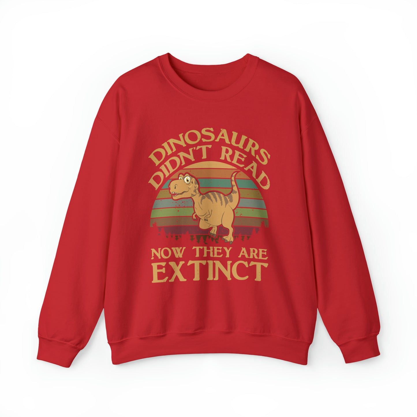 Dinosaurs Didn't Read Crewneck Sweatshirt