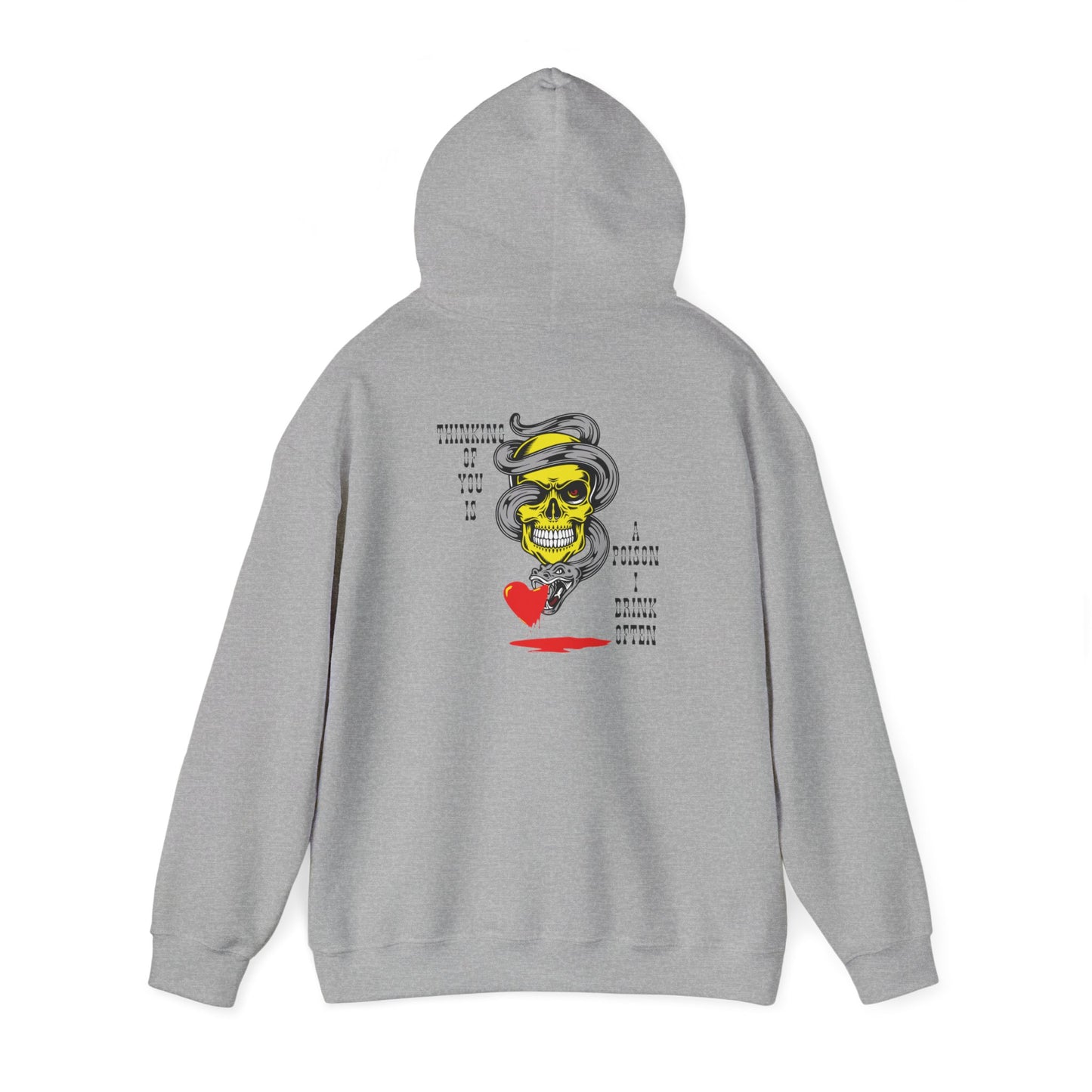 Thinking of you is a poison drink hoodie