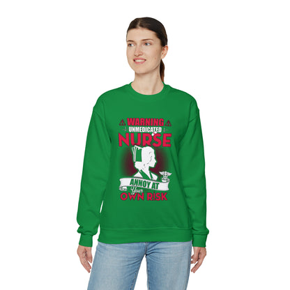 Unmedicated nurse Crewneck Sweatshirt