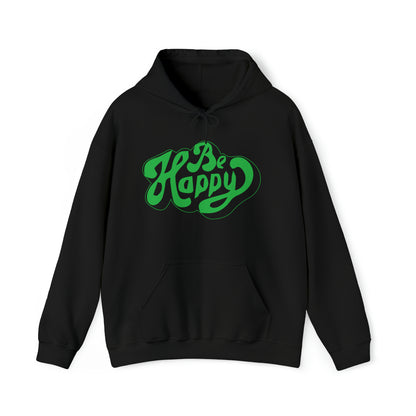 Be happy Hoodie