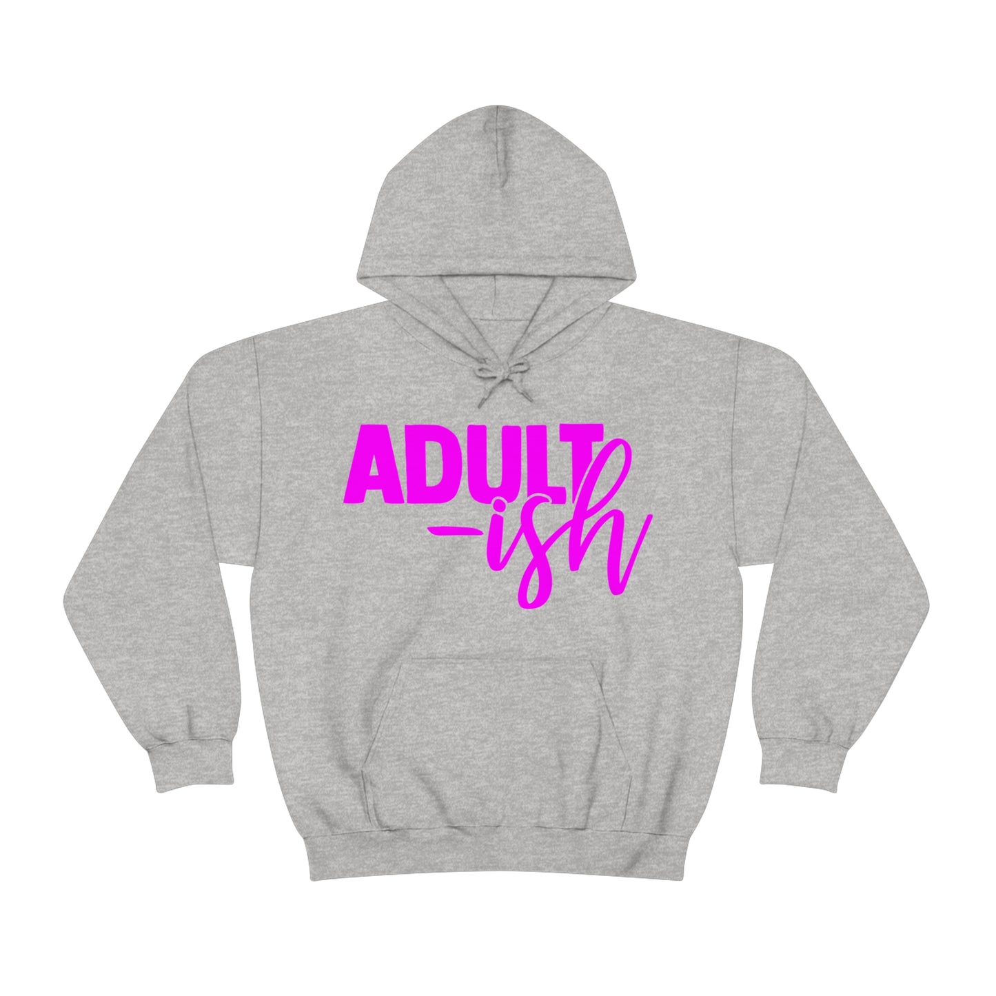 Adult-ish Hoodie