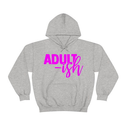 Adult-ish Hoodie