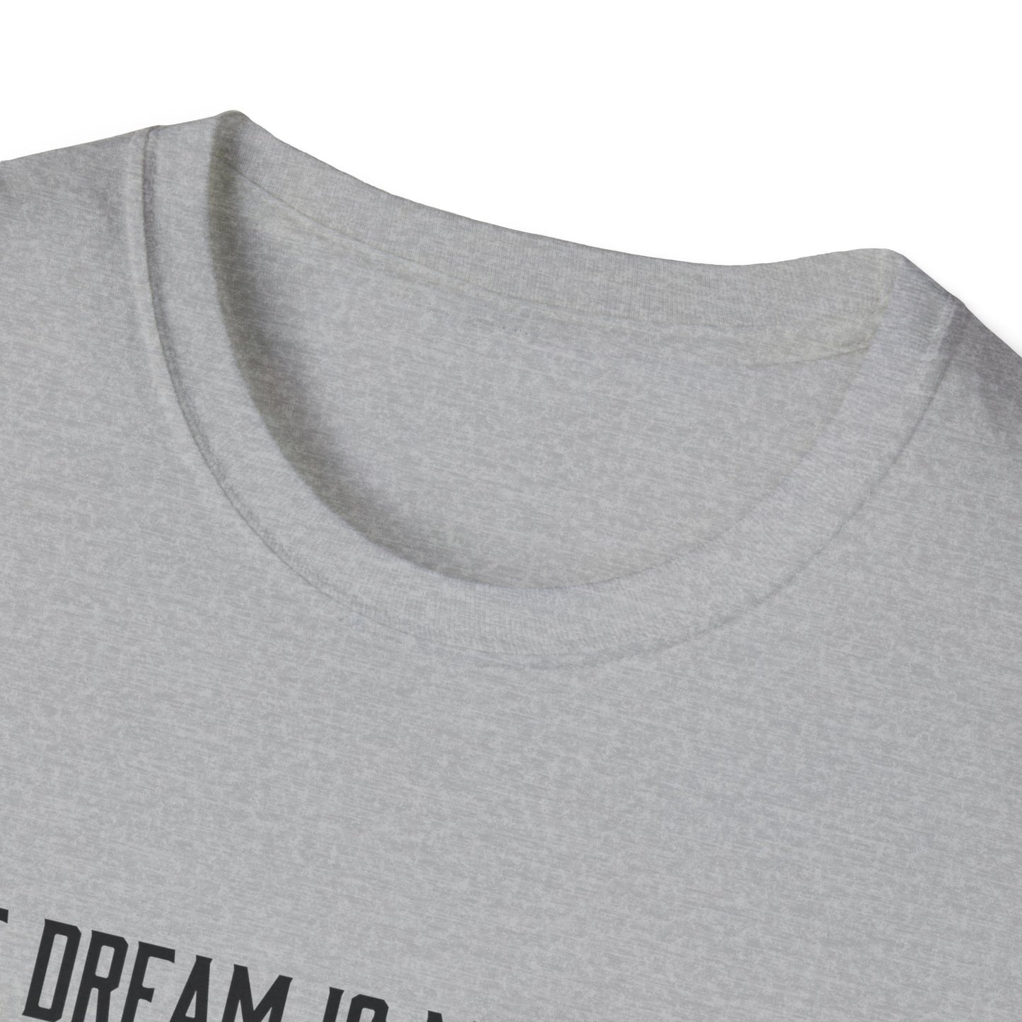 Dreams versus realities T-Shirt