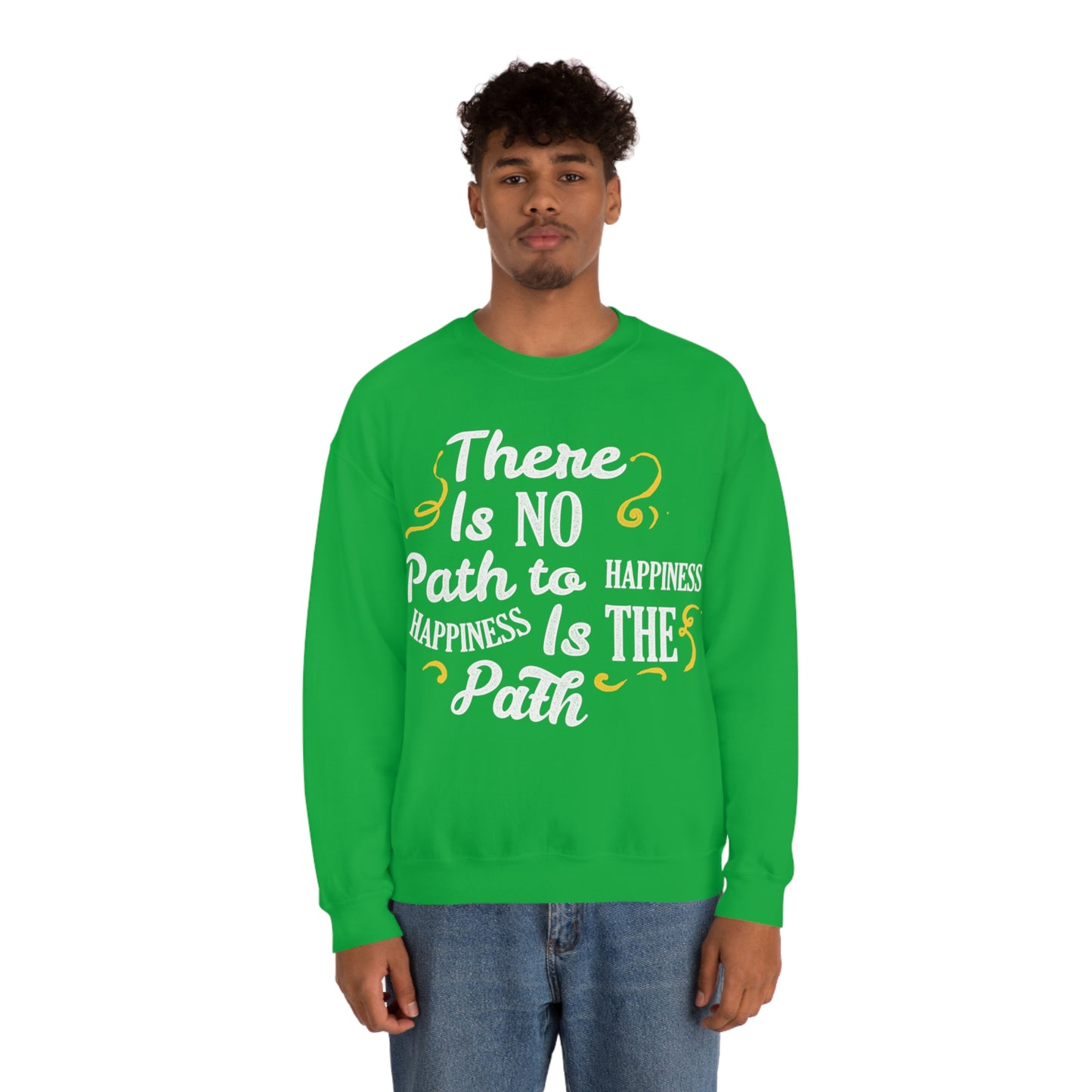 There Is No Path To Happiness Crewneck Sweatshirt