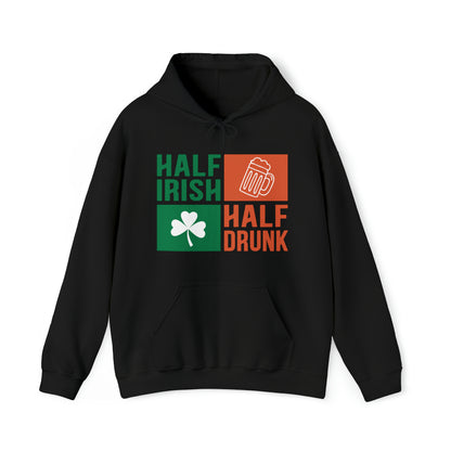 Half Irish half drunk Hoodie