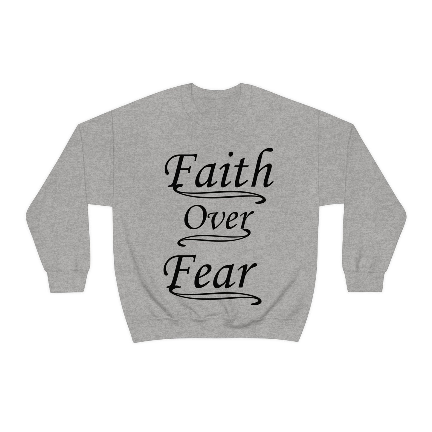 Faith Over Fear Crewneck Sweatshirt