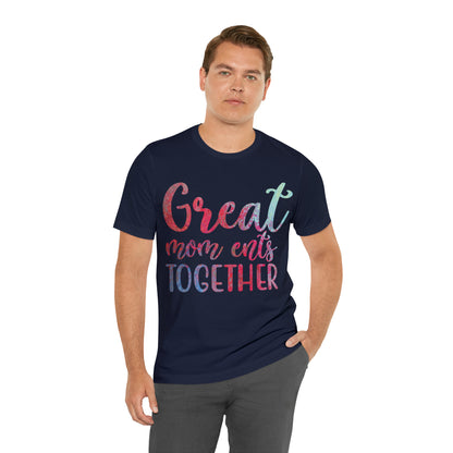 Great mom ents together T-Shirt